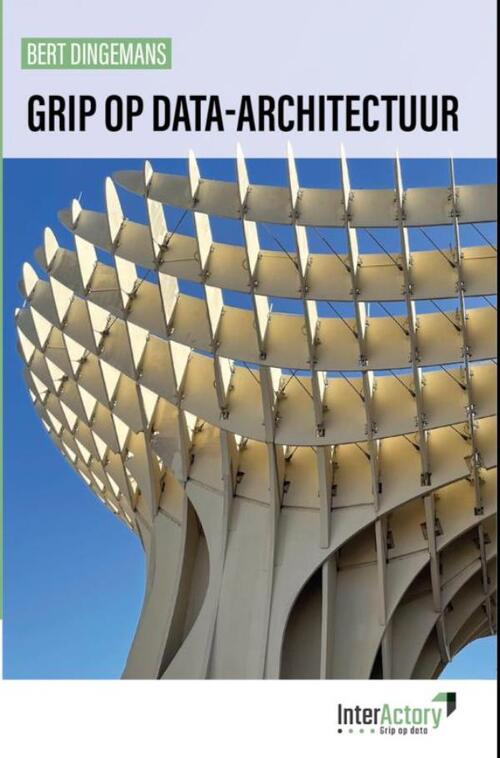 Bert Dingemans Grip op data-architectuur -   (ISBN: 9789465310886)