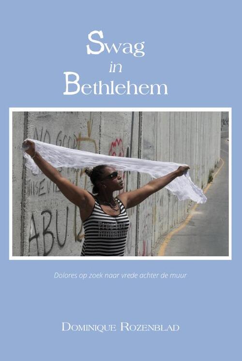 Dominique Rozenblad Swag in Bethlehem -   (ISBN: 9789465094571)