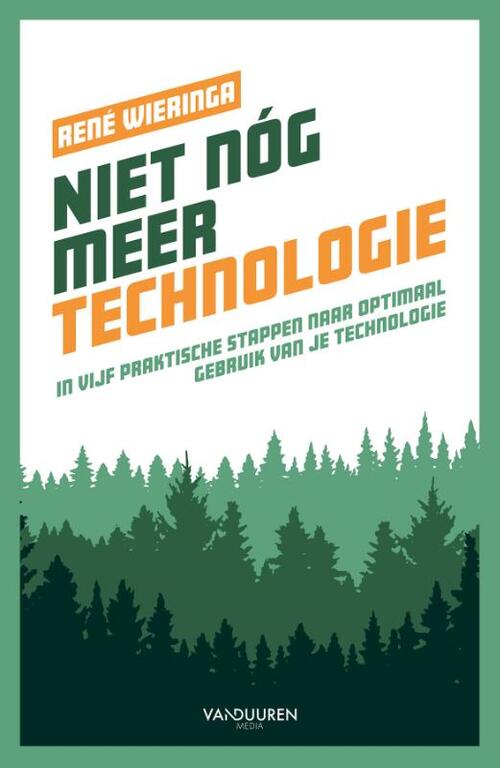 René Wieringa Niet nóg meer technologie -   (ISBN: 9789463564175)