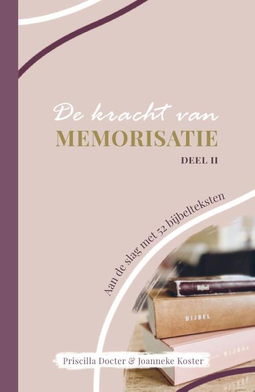 Joanneke Koster, Priscilla Docter De kracht van memorisatie deel ll -   (ISBN: 9789464251708)