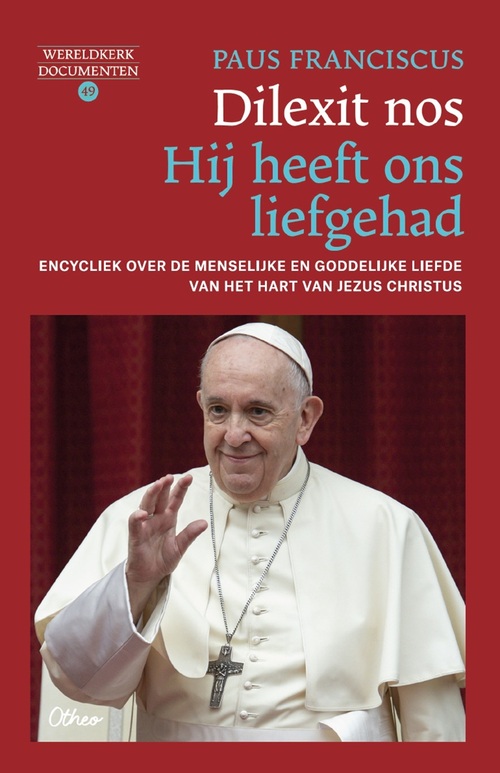 Paus Franciscus Dilexit nos. Hij heeft ons liefgehad -   (ISBN: 9789085288299)