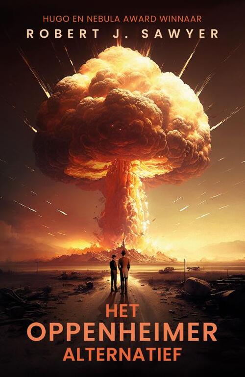Robert J. Sawyer Het Oppenheimer alternatief -   (ISBN: 9789083499222)