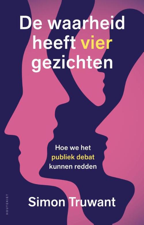 Simon Truwant De waarheid heeft vier gezichten -   (ISBN: 9789057209154)