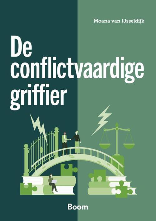 Moana van IJsseldijk De conflictvaardige griffier -   (ISBN: 9789047302483)
