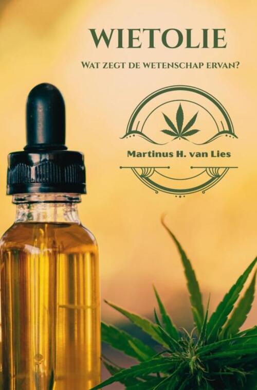 Martinus H. van Lies Wietolie, wat zegt de wetenschap erover℃ -   (ISBN: 9789403814544)