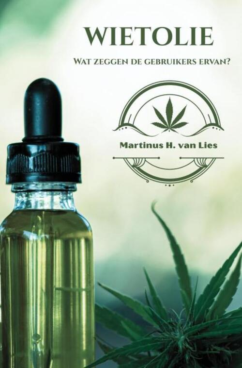 Martinus H. van Lies Wietolie, wat zeggen de gebruikers ervan℃ -   (ISBN: 9789403814551)