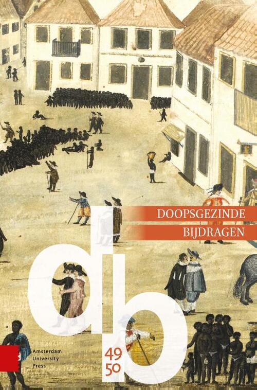 Amsterdam University Press Doopsgezinde Bijdragen 49-50 -   (ISBN: 9789048568574)
