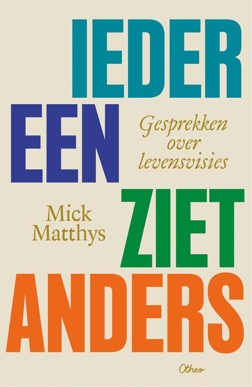 Mick Matthys Iedereen ziet anders -   (ISBN: 9789085285304)