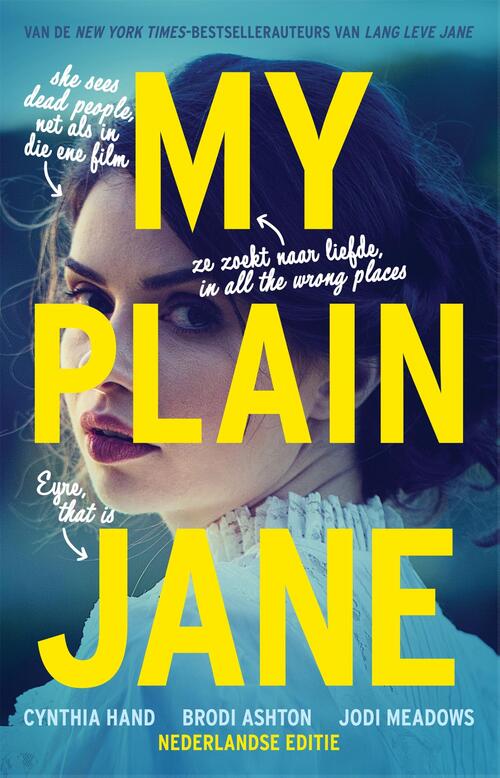 Brodi Ashton, Cynthia Hand, Jodi Meadows My Plain Jane -   (ISBN: 9789048876952)