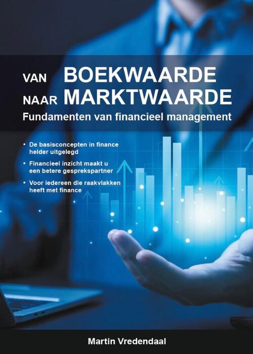 Martin Vredendaal Van boekwaarde naar marktwaarde -   (ISBN: 9789090405797)