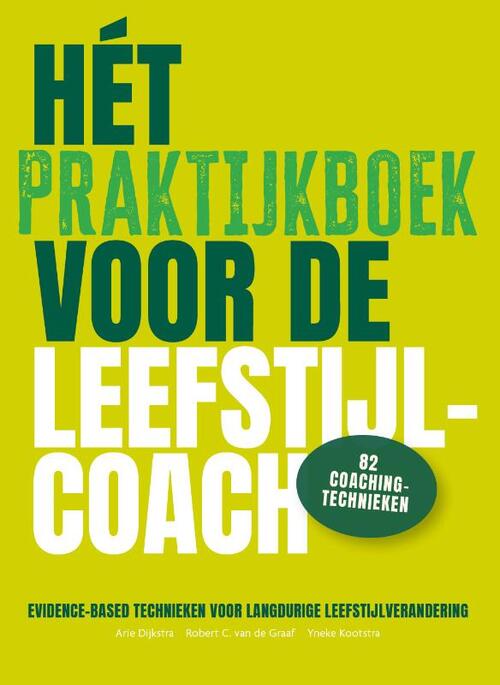 Arie Dijkstra Het praktijkboek voor de leefstijlcoach -   (ISBN: 9789090406114)