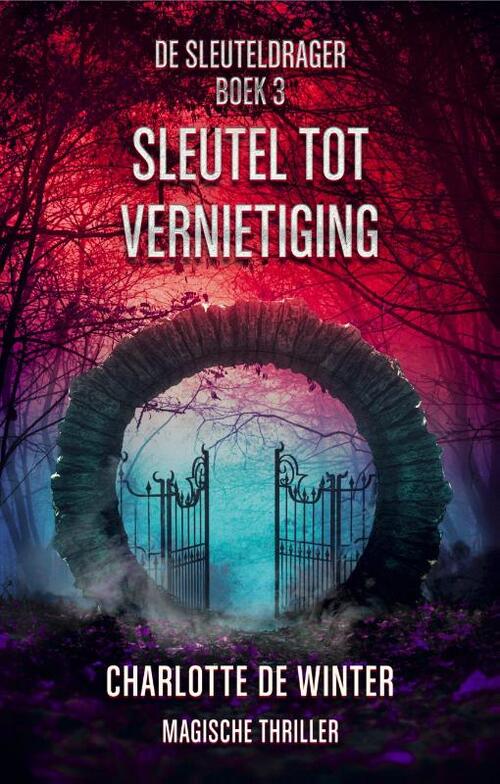 Charlotte de Winter Sleutel tot vernietiging -   (ISBN: 9789463085366)
