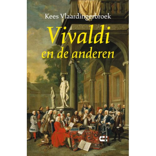 Boekwerkutrecht Vivaldi En De Anderen - Kees Vlaardingerbroek