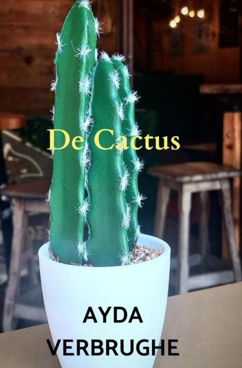 Ayda Verbrughe De Cactus -   (ISBN: 9789403824604)