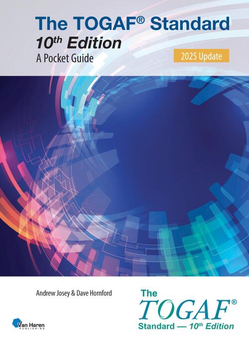 Andrew Josey, Dave Hornford The TOGAF Standard, 10th Edition - A Pocket Guide – 2025 Update -   (ISBN: 9789401813532)