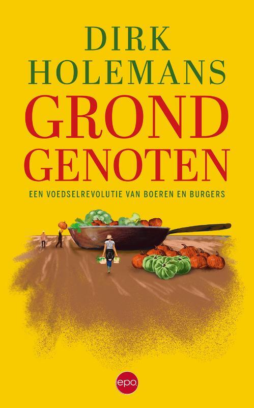 Dirk Holemans Grondgenoten -   (ISBN: 9789462675643)