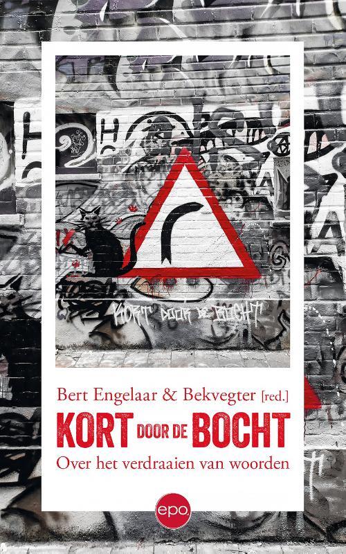 Bert Engelaar Kort door de bocht -   (ISBN: 9789462675728)