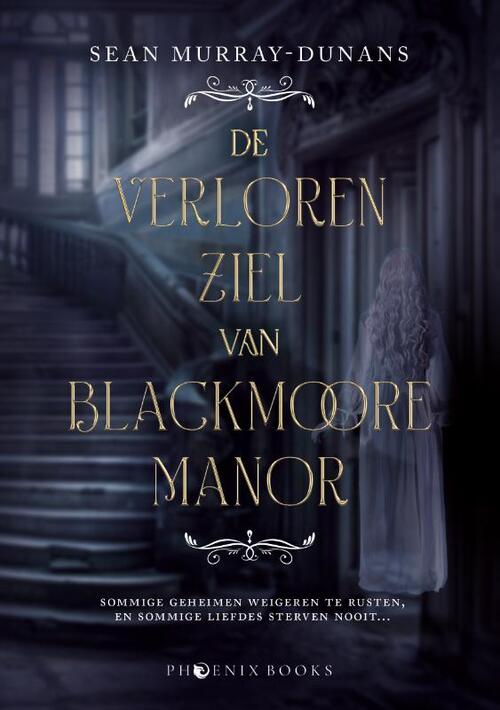 Sean Murray-Dunans De Verloren Ziel van Blackmoore Manor -   (ISBN: 9789464789546)