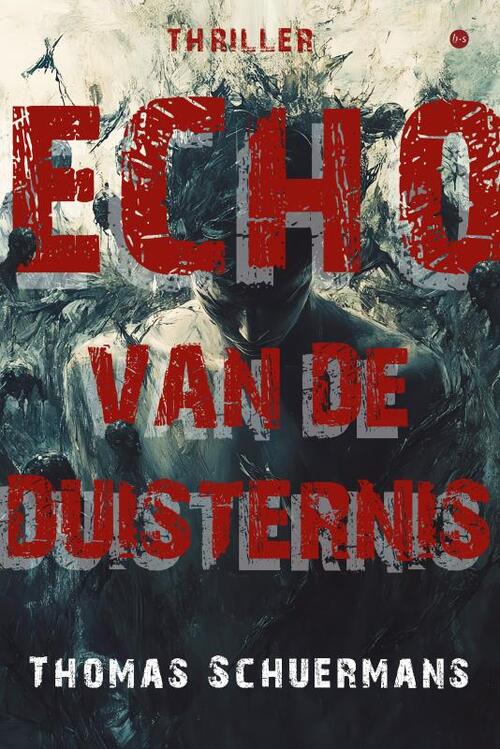 Thomas Schuermans Echo van de duisternis -   (ISBN: 9789465288826)