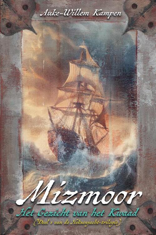 Auke-Willem Kampen Mizmoor 4 - Het Gezicht van het Kwaad -   (ISBN: 9789081762755)