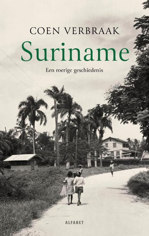 Coen Verbraak Suriname -   (ISBN: 9789021344805)