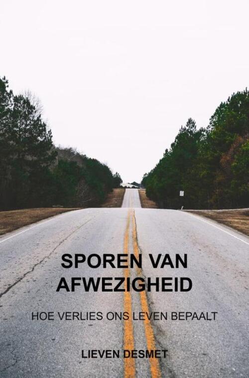 Lieven Desmet Sporen van afwezigheid -   (ISBN: 9789465311449)