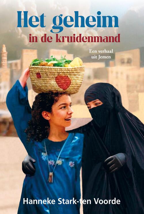 Hanneke Stark-ten Voorde Het geheim in de kruidenmand -   (ISBN: 9789402914184)