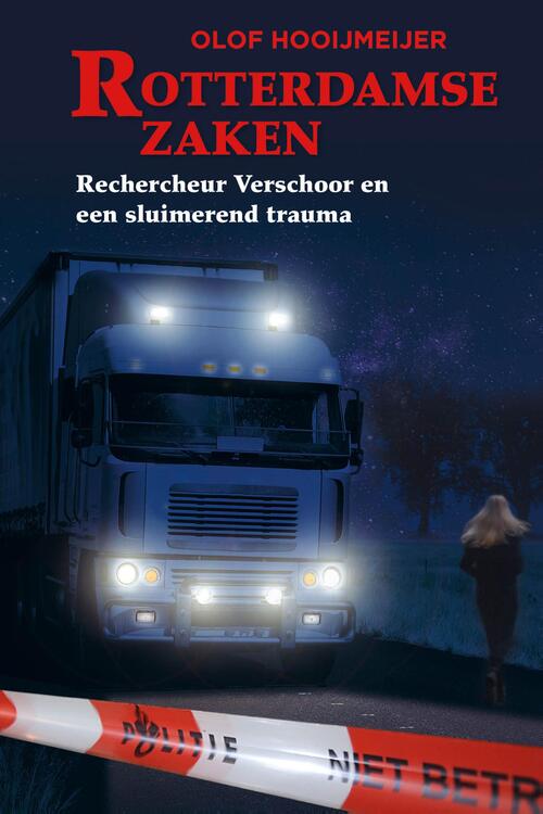 Olof Hooijmeijer Rechercheur Verschoor en een sluimerend trauma -   (ISBN: 9789402914160)