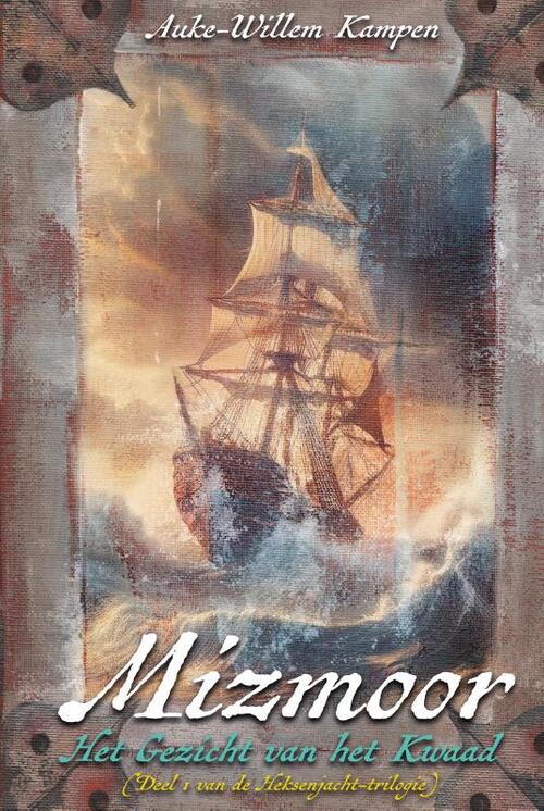 Auke-Willem Kampen Mizmoor 4 - Het Gezicht van het Kwaad -   (ISBN: 9789081762748)