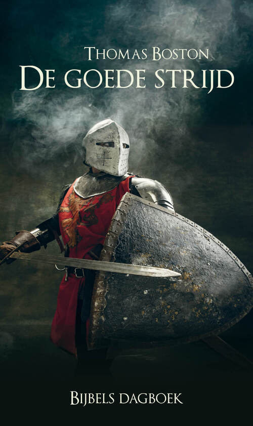 Thomas Boston De goede strijd -   (ISBN: 9789402913941)