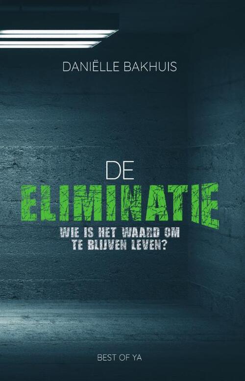 Daniëlle Bakhuis De eliminatie -   (ISBN: 9789000403714)