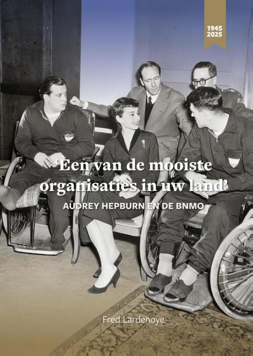 Fred Lardenoye 'Een van de mooiste organisaties in uw land' -   (ISBN: 9789492435255)