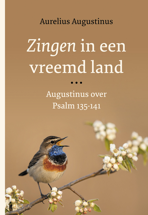 Aurelius Augustinus Zingen in een vreemd land -   (ISBN: 9789402914061)