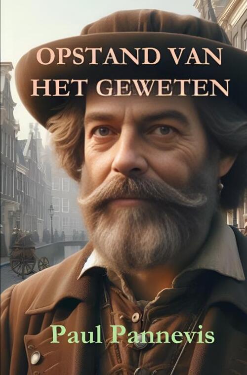 Paul Pannevis Opstand van het geweten -   (ISBN: 9789403823904)