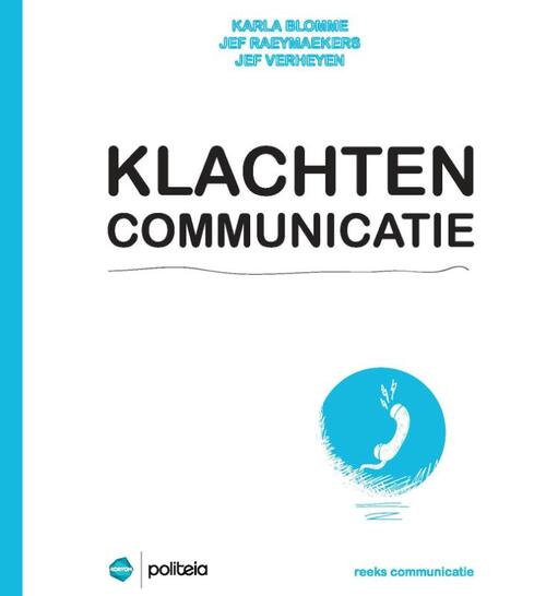 Jef Raeymaekers, Jef Verheyen, Karla Blomme Klachtencommunicatie -   (ISBN: 9782509022974)