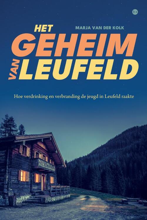 Marja van der Kolk Het geheim van Leufeld -   (ISBN: 9789465289441)