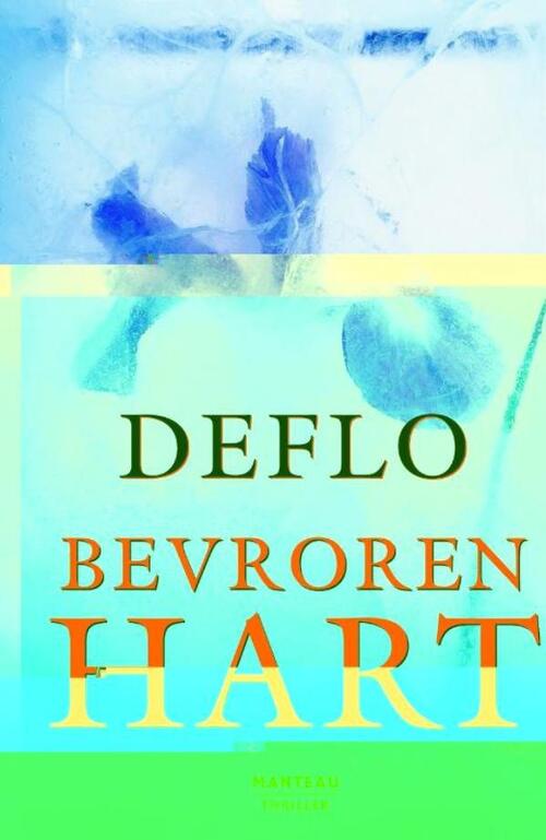 Deflo Bevroren hart -   (ISBN: 9789460410482)