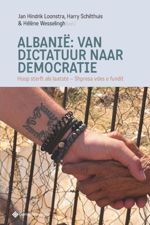 Gompel & Svacina B.V. Albanië. Van dictatuur tot democratie -   (ISBN: 9789463715676)