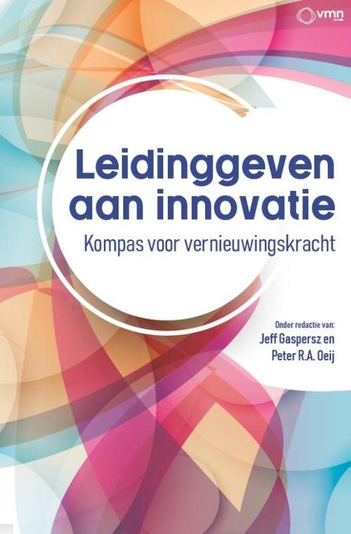 Jeff Gaspersz, Peter Oeij Leidinggeven aan innovatie -   (ISBN: 9789462158924)
