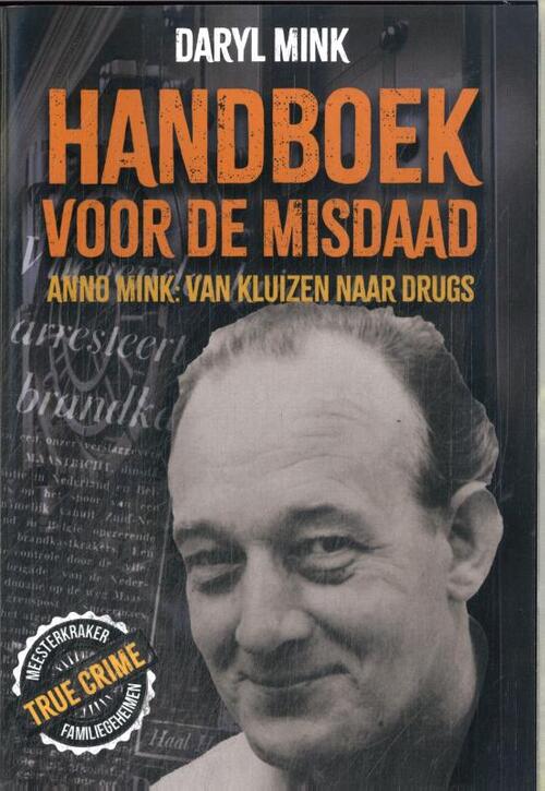 Daryl Mink Handboek voor de misdaad -   (ISBN: 9789083114682)