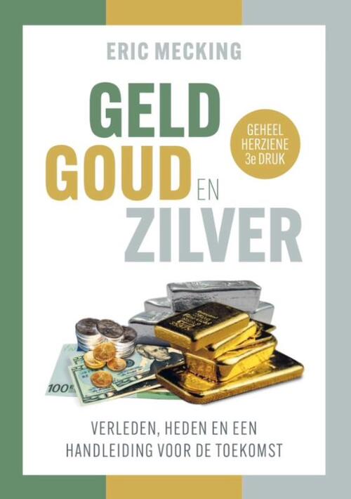 Eric Mecking Geld goud en zilver -   (ISBN: 9789081502986)