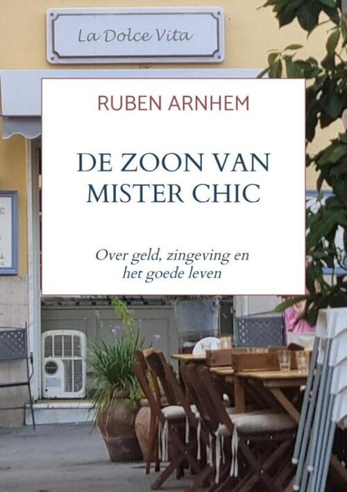Ruben Arnhem De zoon van mister Chic -   (ISBN: 9789465311654)