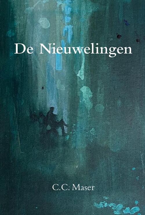 C. C. Maser De Nieuwelingen -   (ISBN: 9789463657853)