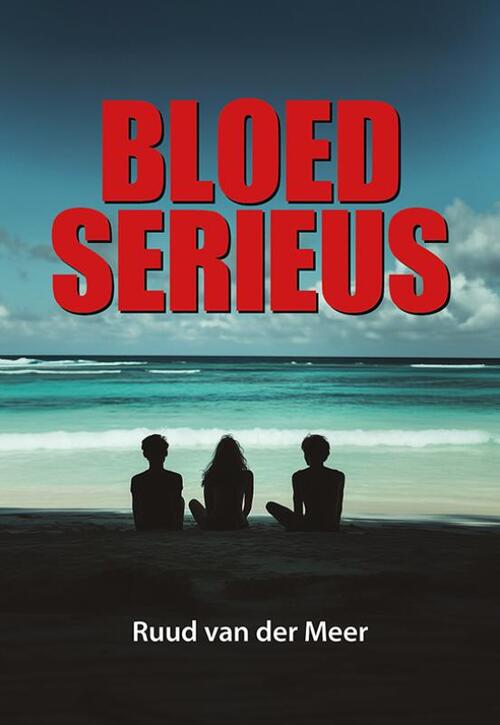 Ruud van der Meer Bloedserieus -   (ISBN: 9789463657877)