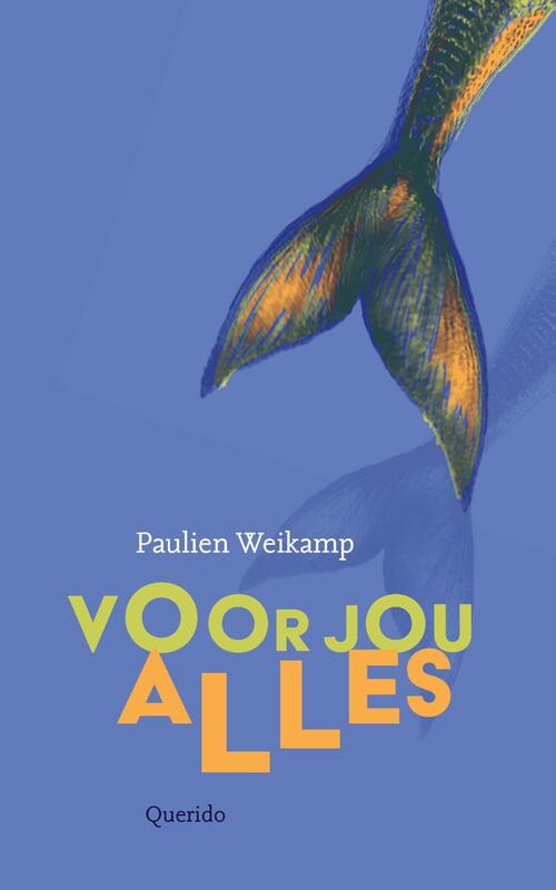 Paulien Weikamp Voor jou alles -   (ISBN: 9789045131399)