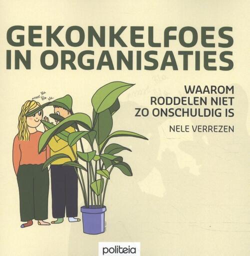Nele Verrezen Gekonkelfoes in organisaties -   (ISBN: 9789057187506)