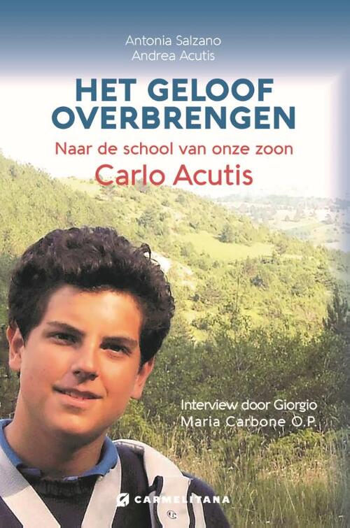 Andrea Acutis, Antonia Salzano Het geloof overbrengen -   (ISBN: 9789079292110)