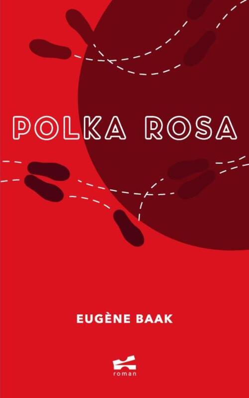 Eugène Baak Polka Rosa -   (ISBN: 9789465311098)
