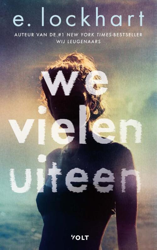 E. Lockhart We vielen uiteen -   (ISBN: 9789062227068)