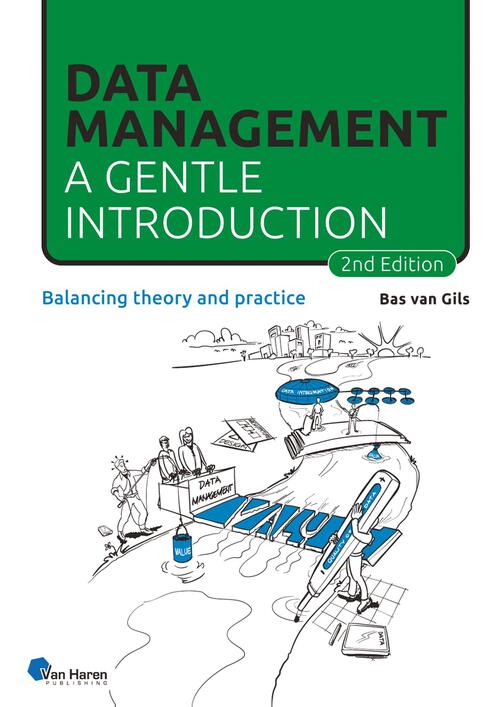 Bas van Gils Data Management: a gentle introduction – 2nd edition -   (ISBN: 9789401813136)
